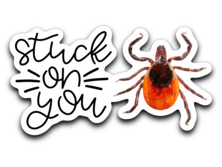 “Stuck On You” Camping and Hiking Sticker For Cheap